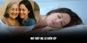mơ thấy mẹ